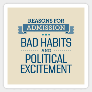 ROA - Bad Habits and Political Excitement Sticker